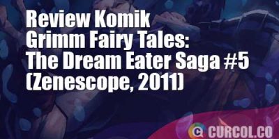Review Komik Grimm Fairy Tales: The Dream Eater Saga #5 (Zenescope, 2011)