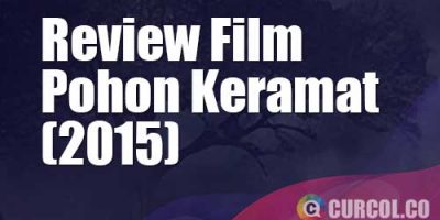 Review Film Pohon Keramat (2015)
