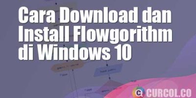 Cara Download dan Install Flowgorithm Di Windows 10