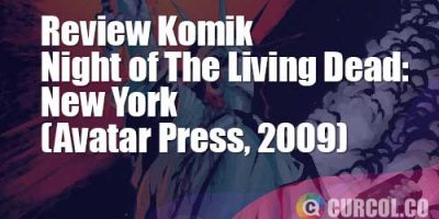 Review Komik Night of The Living Dead: New York (Avatar Press, 2009)