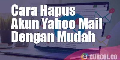 4 Langkah Menghapus Akun Yahoo Mail Dengan Mudah