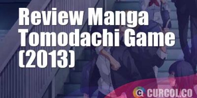 Review Manga Tomodachi Game (2013)