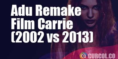 Adu Remake Film Carrie (2002 vs 2013)