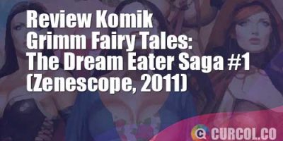 Review Komik Grimm Fairy Tales: The Dream Eater Saga #1 (Zenescope, 2011)