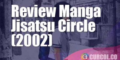 Review Manga Jisatsu Circle (2002)