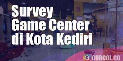 Survey 4 Game Center Keliling Kota Kediri