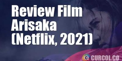 Review Film Arisaka (Netflix, 2021)