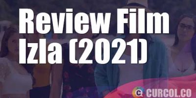 Review Film Izla (Netflix, 2021)