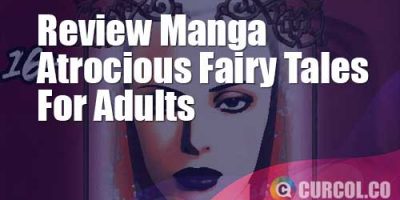 Review Manga Atrocious Fairy Tales For Adults (2002)
