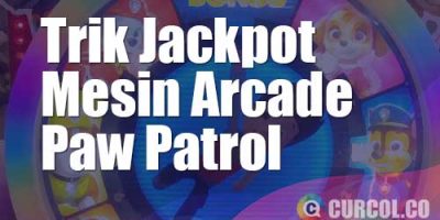 Trik Jackpot Mesin Arcade Paw Patrol
