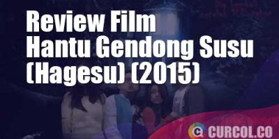 Review Film Hagesu (Hantu Gendong Susu) (2015)