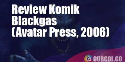 Review Komik Warren Ellis Blackgas (Avatar Press, 2006)