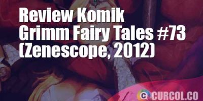 Review Komik Grimm Fairy Tales #73 (Zenescope, 2012)