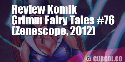 Review Komik Grimm Fairy Tales #76 (Zenescope, 2012)
