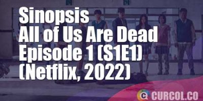 Sinopsis All of Us Are Dead Episode 1 (S1E1) (Netflix, 2022)