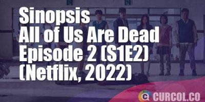 Sinopsis All of Us Are Dead Episode 2 (S1E2) (Netflix, 2022)