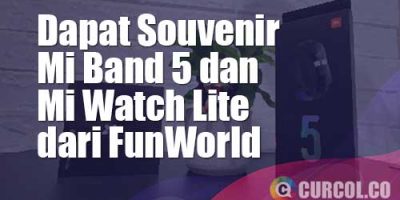 Dapet Mi Band 5 dan Mi Watch Lite dari Ngumpulin Tiket FunWorld