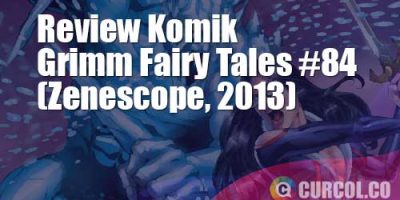 Review Komik Grimm Fairy Tales #84 (Zenescope, 2013)