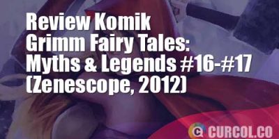 Review Komik Grimm Fairy Tales: Myths 