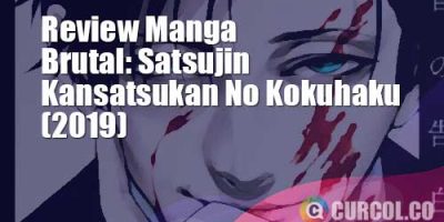 Review Manga Brutal: Satsujin Kansatsukan No Kokuhaku (2019)