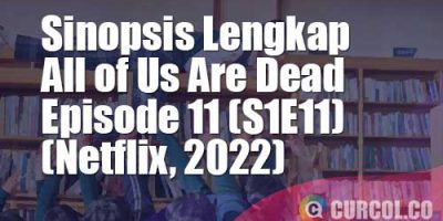 Sinopsis All of Us Are Dead Episode 11 (S1E11) (Netflix, 2022)