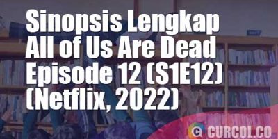 Sinopsis All of Us Are Dead Episode 12 (S1E12) (Netflix, 2022)