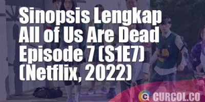 Sinopsis All of Us Are Dead Episode 7 (S1E7) (Netflix, 2022)