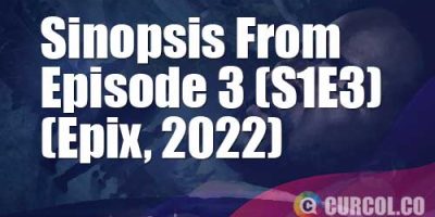 Sinopsis From Episode 3 (Epix, 2022) | Kota Monster Dikira Escape Room