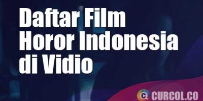 Daftar Film Horor Indonesia di Vidio (Update Mei 2022)