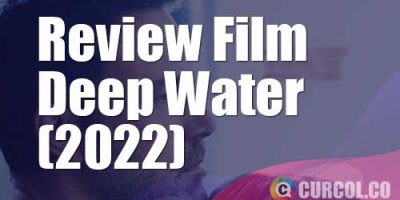Review Film Deep Water (2022) | Jadi Pembunuh Gara-Gara Istri Berselingkuh