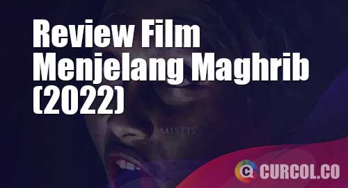 review film menjelang maghrib