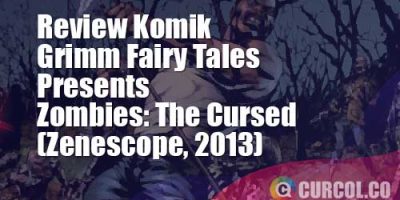 Review Komik Grimm Fairy Tales Presents Zombies The Cursed (Zenescope, 2013)