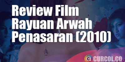 Review Film Rayuan Arwah Penasaran (2010)