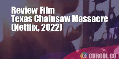 Review Film Texas Chainsaw Massacre (Netflix, 2022) | Pembunuh Tua Yang Gagal Bertobat