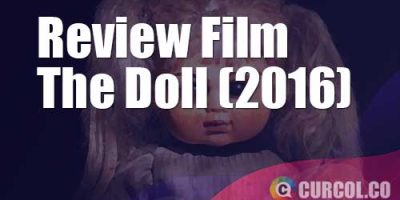 Review Film The Doll (2016) | Akibat Mencuri Boneka Kesayangan Setan
