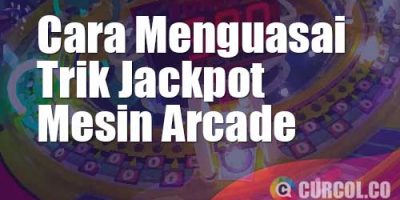 5 Cara Menguasai Trik Jackpot Dari Mesin Arcade Apapun