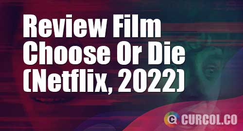 review film choose or die