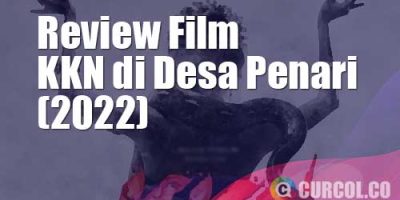Review Film KKN Di Desa Penari (2022) | Akibat Berbuat Maksiat Di Saat Pengabdian Masyarakat