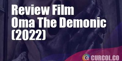 Review Film Oma The Demonic (2022) | Undangan Gaib Ke Rumah Nenek Yang Bikin Nyawa Raib