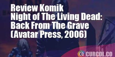 Review Komik Night of The Living Dead: Back From The Grave (Avatar Press, 2006)
