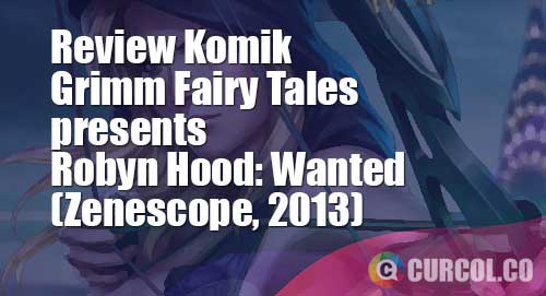 review komik gft robyn hood wanted