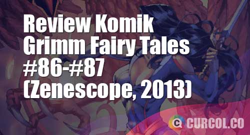 review komik grimm fairy tales 86 87