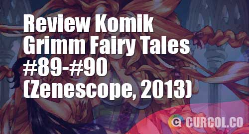 review komik grimm fairy tales 89 90
