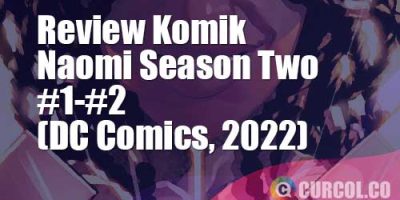 Review Komik Naomi Season Two #1-#2 (DC Comics, 2022)
