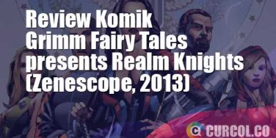 Review Komik Grimm Fairy Tales Presents Realm Knights (Zenescope, 2013)