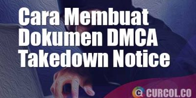 Cara Membuat DMCA Takedown Notice (Plus Download Template Dokumen Dalam Format Microsoft Word)
