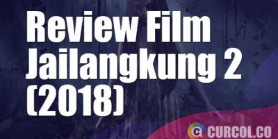 Review Film Jailangkung 2 (2018) | Dijebak Klan Pemelihara Matianak