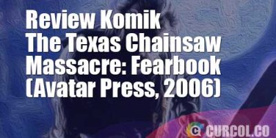 Review Komik Texas Chainsaw Massacre: Fearbook (Avatar Press, 2006) | Rencana Piknik di Hari Kasih Sayang Malah Bikin Nyawa Melayang