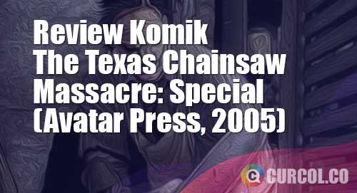 review komik texas chainsaw massacre special 2005