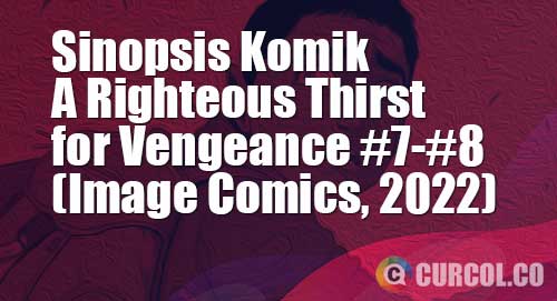 sinopsis komik a righteous thirst for vengeance 7 8